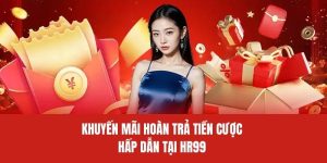 Hoàn Trả Tiền Cược Khuyến Mãi Hấp Dẫn Có 1-0-2 Tại HR99