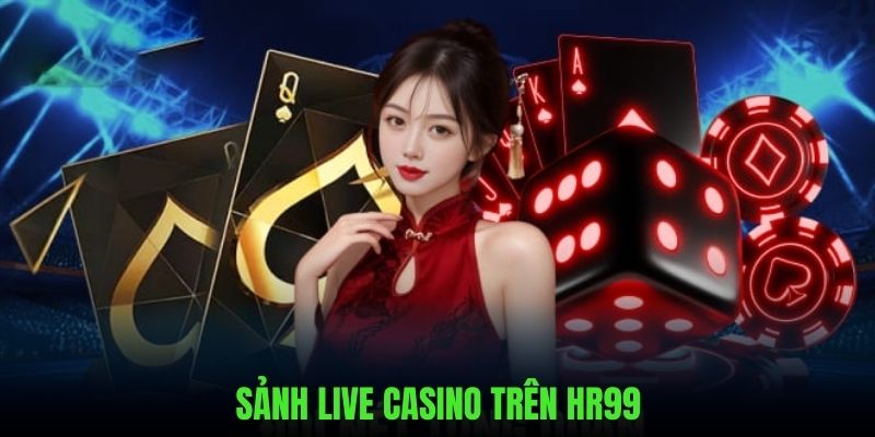 Cá cược cùng dealer sexy trên sảnh casino